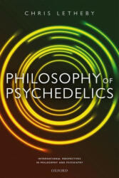 Philosophy of Psychedelics - Letheby, Chris (ISBN: 9780198843122)