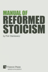 Manual of Reformed Stoicism (ISBN: 9781648890321)