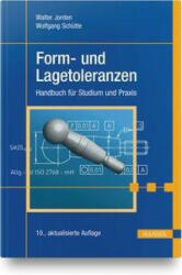 Form- und Lagetoleranzen - Wolfgang Schütte (ISBN: 9783446458475)