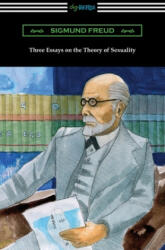 Three Essays on the Theory of Sexuality - A. A. Brill (ISBN: 9781420966435)