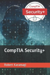 CompTIA Security+ - Robert Karamagi (ISBN: 9781687488657)