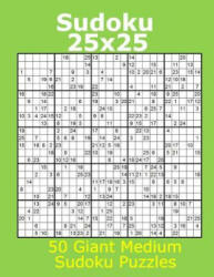 Sudoku 25x25 50 Giant Medium Sudoku Puzzles - Jacob James (ISBN: 9781979444712)