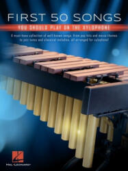 First 50 Songs You Should Play on Xylophone - Hal Leonard Corp (ISBN: 9781540068903)
