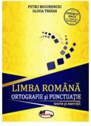 Limba română. Ortografie și punctuație. Teorie si exerciții (ISBN: 9786060090342)