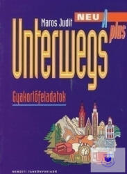 Unterwegs Neu A Plus Gyakorlófeladatok (ISBN: 9789631952902)