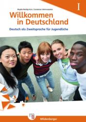 Willkommen in Deutschland - Deutsch als Zweitsprache für Jugendliche, Heft I Übungsheft I mit Lösungen Übungsheft I mit Lösungen (ISBN: 9783197095974)