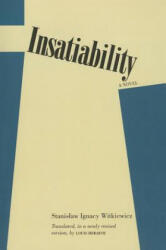 Insatiability - Stanislaw Ignacy Witkiewicz, Louis Iribarne (ISBN: 9780810111349)