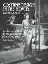 Costume Design in the Movies - Elizabeth Leese (ISBN: 9780486265483)
