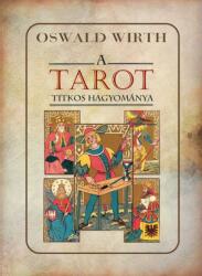 A TAROT titkos hagyománya (ISBN: 9786155984792)