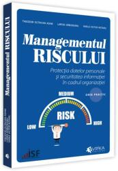 Managementul riscului, protecția datelor personale și securitatea informației în cadrul organizației - ghid practic (ISBN: 9786069457290)