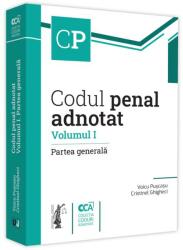 Codul penal adnotat. Volumul I. Partea generala - Voicu Puscasu, Cristinel Ghigheci (ISBN: 9786063907869)