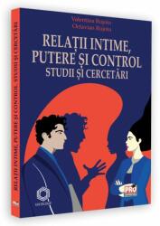Relatii intime, putere si control. Studii si cercetari - Valentina Rujoiu (ISBN: 9786062613655)