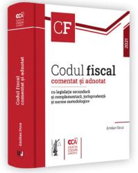 Codul fiscal comentat si adnotat 2019 cu legislatie secundara si complementara, jurisprudenta si norme metodologice - Emilian Duca (ISBN: 9786063905032)