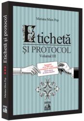 Eticheta si protocol. Volumul III - Mariana Mion-Pop (ISBN: 9786068390994)