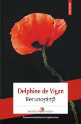 Recunostinta - Delphine de Vigan (ISBN: 9789734682492)
