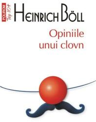 Opiniile unui clovn - Heinrich Boll (ISBN: 9789734657773)