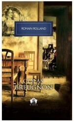 Colas Breugnon - Romain Rolland (ISBN: 9786062100216)