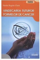 Vindecarea tuturor formelor de cancer - Hulda Regehr Clark (ISBN: 9789738856400)