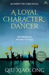 A Loyal Character Dancer (ISBN: 9780340897539)