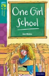 Oxford Reading Tree TreeTops Fiction: Level 16 More Pack A: One Girl School (ISBN: 9780198448556)