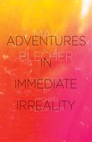 Adventures in Immediate Irreality (ISBN: 9780811217606)