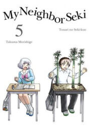 My Neighbor Seki Volume 5 - Takuma Morishige (ISBN: 9781941220894)