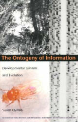 Ontogeny of Information - Susan Oyama (ISBN: 9780822324669)