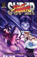Super Street Fighter Omnibus: Fighting in the Shadows (ISBN: 9781772940466)