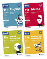 Bond 11+ English, Maths, Verbal Reasoning, Non Verbal Reasoning: Assessment Papers - Sarah Lindsay, Andy Baines, Frances Down (ISBN: 9780192777362)
