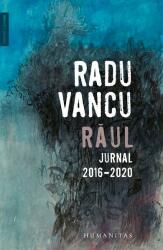 Răul. Jurnal, 2016-2020 (ISBN: 9789735070830)