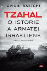 Tzahal. O istorie a armatei israeliene - Ovidiu Raetchi (ISBN: 9786063367373)