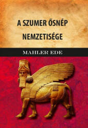 A szumer ősnép nemzetisége (ISBN: 9786156189769)