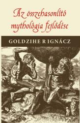 Az összehasonlító mythologia fejlődése (ISBN: 9786156189776)