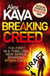 Breaking Creed - Alex Kava (ISBN: 9780751555813)