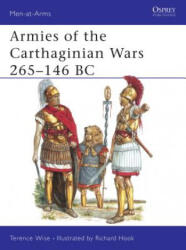Armies of the Carthaginian Wars, 265-146 B. C. - Terence Wise (ISBN: 9780850454307)