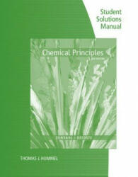 Student Solutions Manual for Zumdahl/DeCoste's Chemical Principles, 8th - Steven S Zumdahl, Donald J DeCoste (ISBN: 9781305867116)