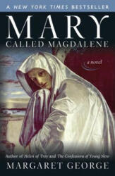 Mary, Called Magdalene - Margaret George (ISBN: 9780142002797)