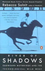 River of Shadows - Rebecca Solnit (ISBN: 9780142004104)