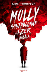 Molly Southbourne ezer halála (2021)