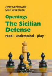 Openings - Sicilian Defense - Jerzy Konikowski, Uwe Bekemann (2019)
