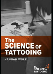 The Science of Tattooing - David Warmflash, Shelley Mason, Kevin Choo (2019)