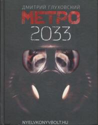 Metro 2033 - Dmitrij Glukhovskij (2018)