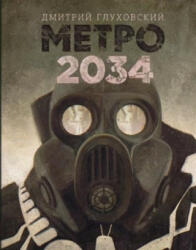 Metro 2034 - Dmitrij Glukhovskij (2018)