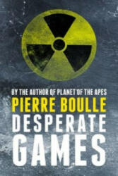 Desperate Games - Pierre Boulle (2014)