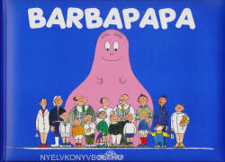 Annette Tison, Talus Taylor: Annette Tison, Talus Taylor: Barbapapa (2012)