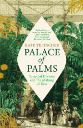 Palace of Palms - Kate Teltscher (2021)