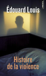 Histoire de la violence - Édouard Louis (ISBN: 9782757881736)