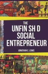 The Unfinished Social Entrepreneur (2017)