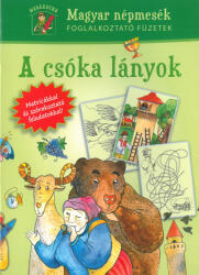 A csóka lányok - Magyar népmesék (ISBN: 9786155240485)