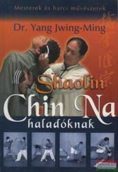 SHAOLIN CHIN NA HALADÓKNAK (ISBN: 9789639219366)